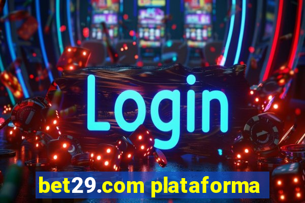 bet29.com plataforma